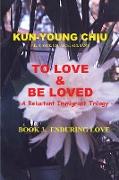 To Love & Be Loved - Book 3