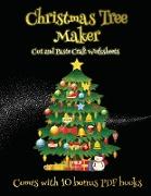 Cut and Paste Craft Worksheets (Christmas Tree Maker): This book can be used to make fantastic and colorful christmas trees. This book comes with a co