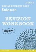 Revise Edexcel: Edexcel GCSE Science Revision Workbook Higher - Print and Digital Pack