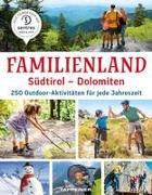 Familienland Südtirol - Dolomiten