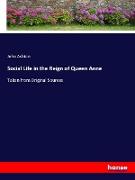 Social Life in the Reign of Queen Anne