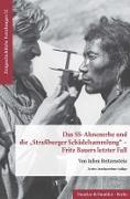 Das SS-Ahnenerbe und die »Straßburger Schädelsammlung« - Fritz Bauers letzter Fall