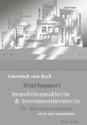 Startupper! Arbeitsheft zum Buch Immobilienmakler/in und Investmentberater/in für Berufseinsteiger