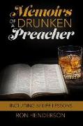 Memoirs of a Drunken Preacher: Including 52 Life Lessons