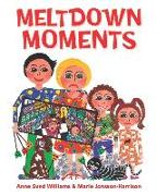 Meltdown Moments: Helping families to have conversations about mental health, their feelings and experiences