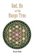 God, Me and the Mango Tree