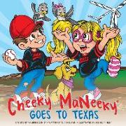 Cheeky Maneeky Goes to Texas