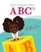 Let's Explore Our ABC's with Bella Lee