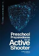 Preschool Preparedness for an Active Shooter