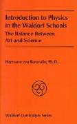 Introduction to Physics in the Waldorf Schools: The Balance Between Art and Science