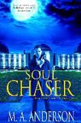 Soul Chaser: (book Three in the Dark Legacy Urban Fantasy Series)