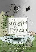 The Struggle for Fenland: Quietly We Fall