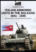 Italian armored units in the Balkans 1941-1945