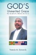 God's Unmerited Grace: Manifested in the Salvation of a Sinner