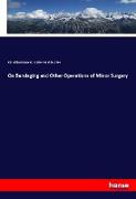 On Bandaging and Other Operations of Minor Surgery