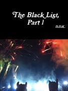 The Black List, Part 1