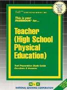 Teacher (High School Physical Education): Passbooks Study Guide