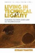 LIVING IN TECHNICAL LEGALITY