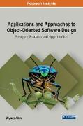 Applications and Approaches to Object-Oriented Software Design