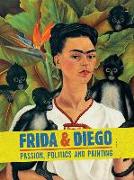 Frida & Diego: Passion, Politics and Painting