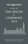 The Times Guide to the House of Commons 2019: The Definitive Record of Britain's Historic 2019 General Election