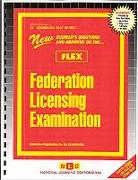 Federation Licensing Examination (Flex): Passbooks Study Guide