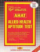 Allied Health Aptitude Test (Ahat)