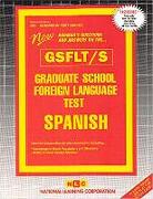 Graduate School Foreign Language Test/Spanish