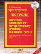 Educational Commission for Foreign Veterinary Graduates Examination, Part III: Intensive Preparation for Part III of the Examination Including Physica