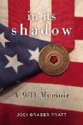 In Its Shadow: A 9/11 Memoir