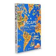 Escape Hotel Stories: Retreat and Refuge in Nature
