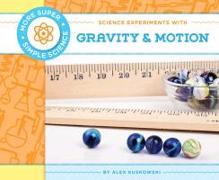 Science Experiments with Gravity & Motion