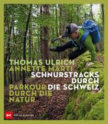 Schnurstracks durch die Schweiz