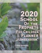 2020 School of the Prophets for Children Planner - Ultimate Edition