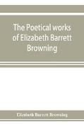 The poetical works of Elizabeth Barrett Browning