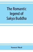 The romantic legend of Sa¿kya Buddha