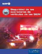 EVOS Spanish: Operacion segura de vehiculos de emergencia de los SEM