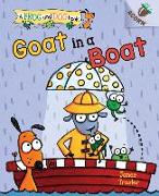 Goat in a Boat: An Acorn Book (a Frog and Dog Book #2): Volume 2