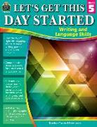 Let's Get This Day Started: Writing and Language Skills (Gr. 5)