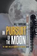 In Pursuit of the Moon
