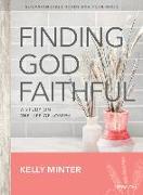 Finding God Faithful - Teen Girls' Bible Study Book: A Study on the Life of Joseph