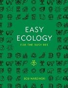 Easy Ecology for the Busy Bee