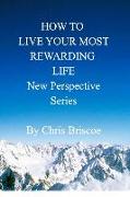 How to Live Your Most Rewarding Life