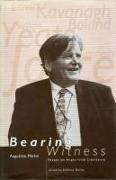 Bearing Witness: Essays on Anglo-Irish Literature: Essays on Anglo-Irish Literature