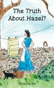 The Truth About Hazel?