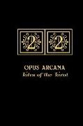 22: OPUS ARCANA Tales of the Tarot: An anthology of fictional tales centred around the major arcana