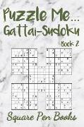 Puzzle Me... Gattai-Sudoku Book 2