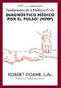 Diagnóstico Médico por el Pulso® (MPD®)