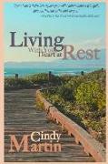 Living With Your Heart At Rest