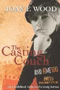 The Casting Couch and Me: The uninhibited memoirs of a young actress